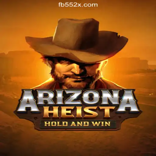 ArizonaHeist: The Ultimate Heist Experience on 552X.COM Platform-Official Slots Brasil #1