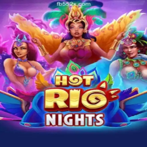 Exploring the Excitement of HotRioNights on 552X.COM Platform-Oficial Slots Brasil #1