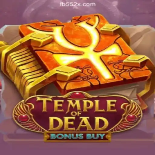 Exploring the World of TempleofDeadBonusBuy on 552X.COM platform-Oficial Slots Brasil #1